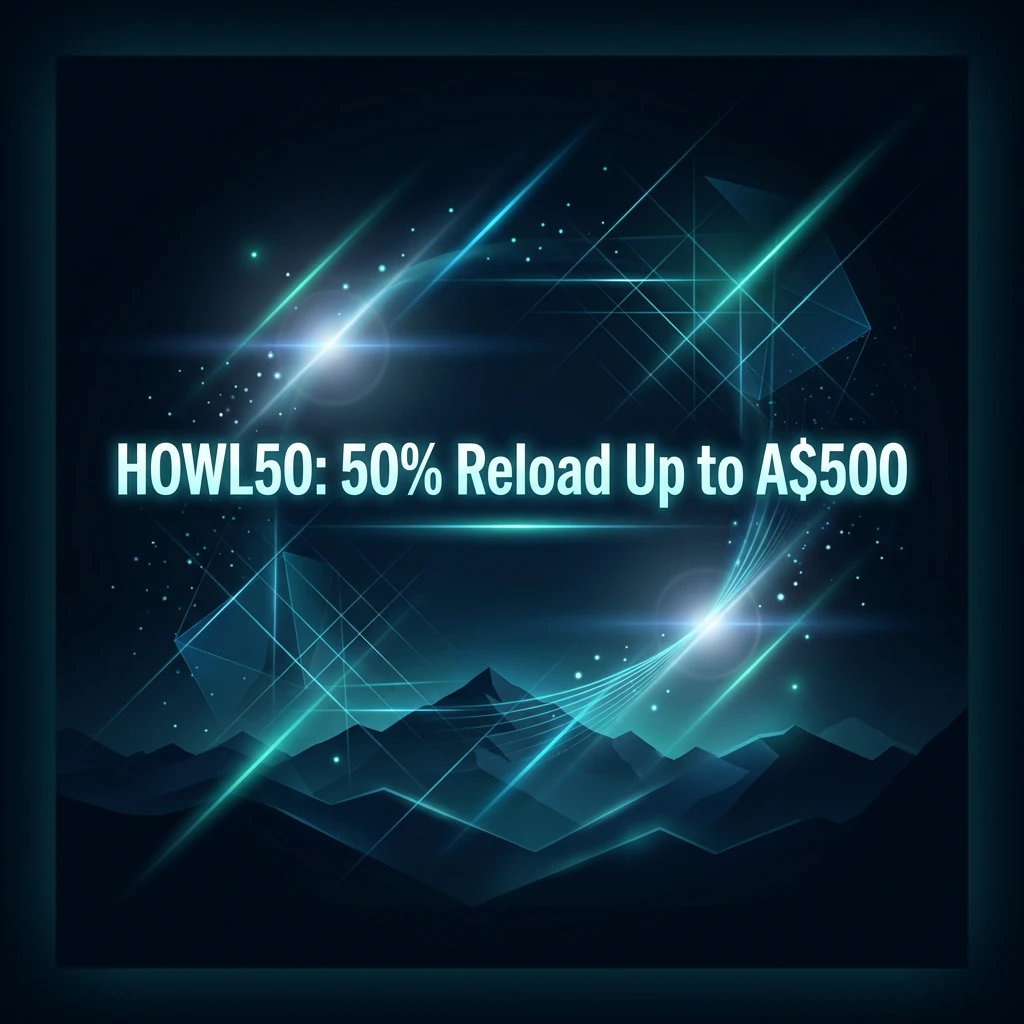 HOWL50: 50% Reload Up to A$500